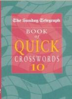 The Sunday Telegraph Book of Quick Crosswords 10: Vol 10 By, Telegraph Group Limited, Verzenden