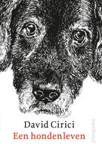 Een hondenleven 9789021677958 David Cirici, Boeken, Verzenden, Zo goed als nieuw, David Cirici