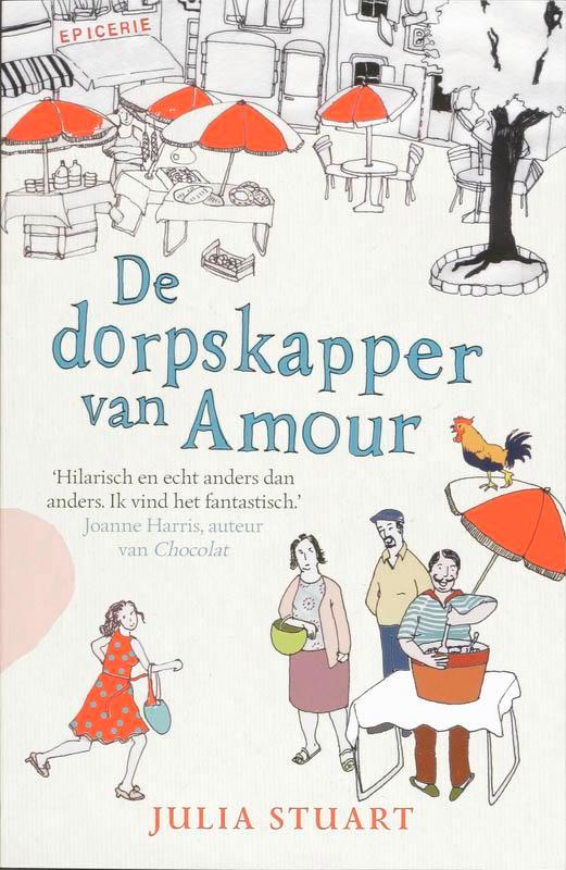 De dorpskapper van Amour 9789032511067 J. Stuart, Boeken, Romans, Gelezen, Verzenden