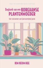 Dagboek van een Koreaanse plantenmoeder 9789403136493, Boeken, Verzenden, Zo goed als nieuw, Kim Keum Hee