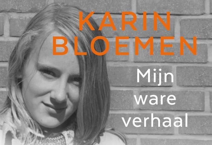 Mijn ware verhaal 9789049807412 Karin Bloemen, Boeken, Literatuur, Zo goed als nieuw, Verzenden
