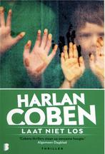 Laat niet los - Harlan Coben 9789022593141 Harlan Coben, Boeken, Verzenden, Gelezen, Harlan Coben