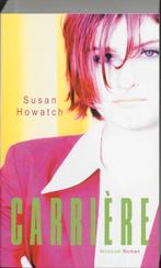 Carrière 9789023990529 Susan Howatch, Boeken, Verzenden, Gelezen, Susan Howatch