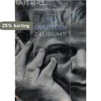Delirium?! 9789464180541 Erick Overveen, Verzenden, Erick Overveen