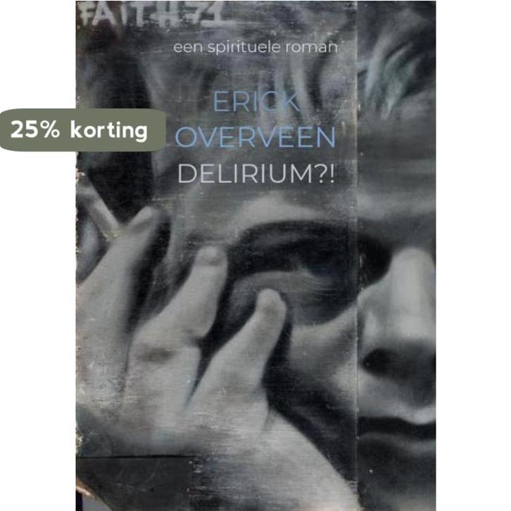 Delirium?! 9789464180541 Erick Overveen, Boeken, Literatuur, Zo goed als nieuw, Verzenden