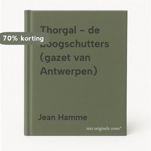 Thorgal - de boogschutters (gazet van Antwerpen) Jean Hamme, Boeken, Stripverhalen, Gelezen, Verzenden