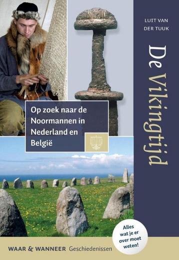 De Vikingtijd / Waar & wanneer geschiedenissen 9789401903820, Verzenden, Luit van der Tuuk