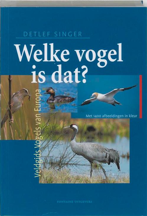 Welke vogel is dat? 9789059560130 D. Singer, Boeken, Hobby en Vrije tijd, Gelezen, Verzenden