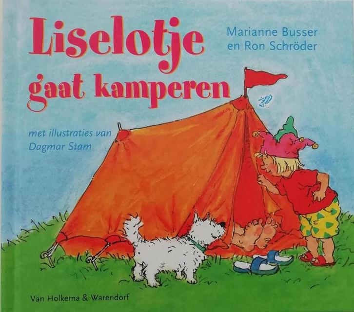 Liselotje gaat kamperen 9789000302703 Ron Schröder, Boeken, Kinderboeken | Baby's en Peuters, Gelezen, Verzenden