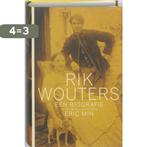 Rik Wouters 9789085421740 Eric Min, Boeken, Kunst en Cultuur | Beeldend, Verzenden, Gelezen, Eric Min