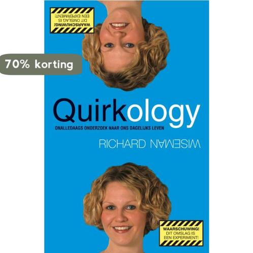 Quirkology 9789022994191 R. Wiseman, Boeken, Psychologie, Zo goed als nieuw, Verzenden