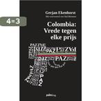 Colombia 9789493059399 Gerjan Ekenhorst, Boeken, Verzenden, Zo goed als nieuw, Gerjan Ekenhorst