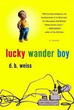 Lucky Wander Boy 9780452283947, Verzenden, D B Weiss
