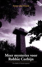 Meer mysteries voor Robbie Corbijn / Een Robbie &amp; Lowina, Verzenden, Zo goed als nieuw, Anne van Doorn