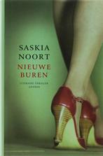 Nieuwe buren 9789041409706 Saskia Noort, Boeken, Verzenden, Gelezen, Saskia Noort