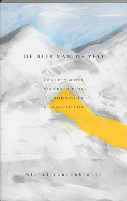 De blik van de Yeti 9789066653283 M. Vandenbroeck, Boeken, Studieboeken en Cursussen, Gelezen, Verzenden
