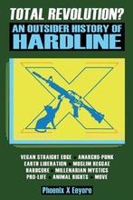 Total Revolution? An Outsider History Of Hardline - From, Verzenden, PHOENIX X EEYORE