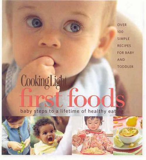 Cooking Light: First Foods 9780848733216, Livres, Livres Autre, Envoi