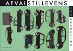 Afvalstillevens 9789491738401 Jos Houweling, Verzenden, Gelezen, Jos Houweling