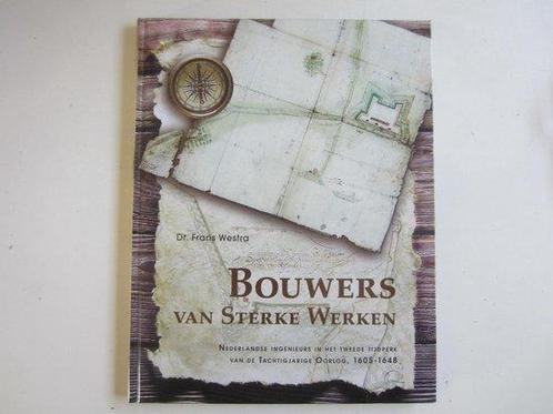 Bouwers van Sterke Werken 9789064698545, Boeken, Geschiedenis | Wereld, Zo goed als nieuw, Verzenden