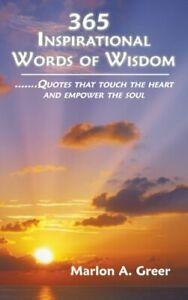 365 Inspirational Words of Wisdom: Quotes That . Greer, A.., Livres, Livres Autre, Envoi