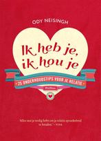 Ik heb je, ik hou je 9789057596636 Ody Neisingh, Verzenden, Zo goed als nieuw, Ody Neisingh