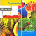 Feestdecoraties 9789044317732 Betty Kessing, Verzenden, Betty Kessing