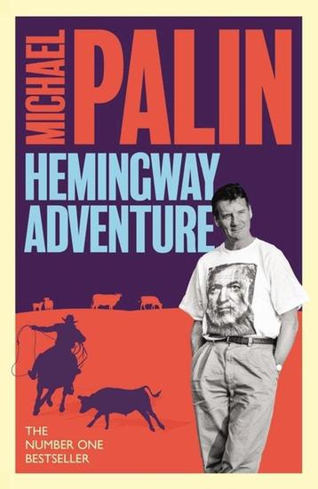 Michael Palins Hemingway Adventure 9781474625838, Verzenden, Michael Palin