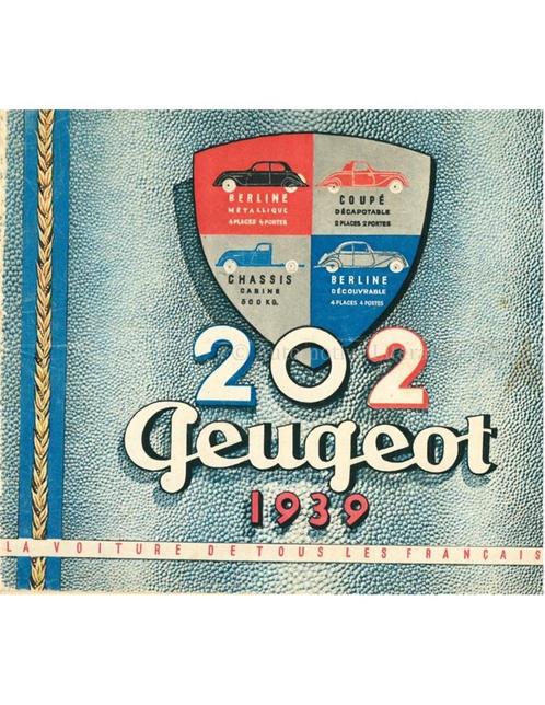 1939 PEUGEOT 202 PROGRAMMA BROCHURE FRANS, Livres, Autos | Brochures & Magazines