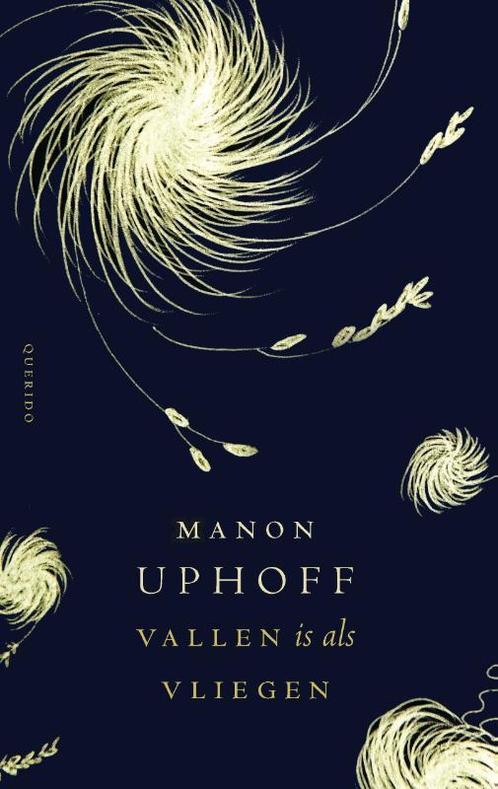 Vallen is als vliegen 9789021408026 Manon Uphoff, Boeken, Romans, Gelezen, Verzenden