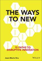 The Ways to New 9781119167976 Jean-Marie Dru, Verzenden, Gelezen, Jean-Marie Dru