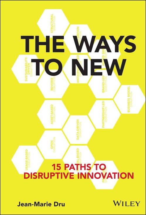The Ways to New 9781119167976 Jean-Marie Dru, Boeken, Taal | Engels, Gelezen, Verzenden