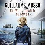 Ein Wort, um dich zu retten: 2 CDs  Musso, Guillaume  Book, Livres, Guillaume Musso, Verzenden