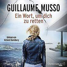 Ein Wort, um dich zu retten: 2 CDs  Musso, Guillaume  Book, Boeken, Overige Boeken, Gelezen, Verzenden