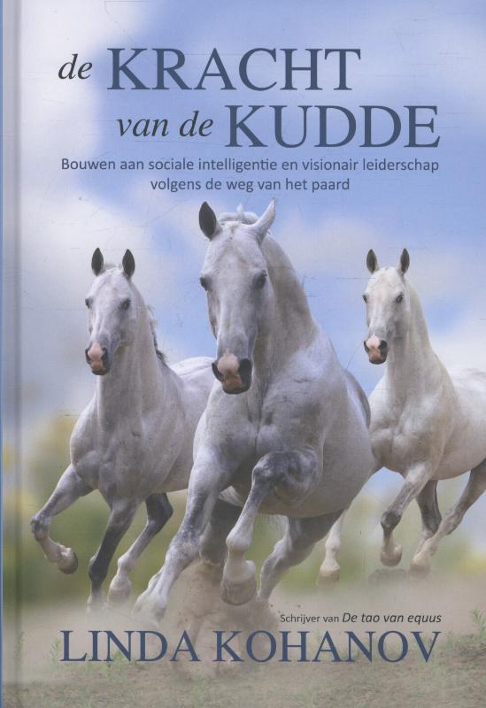 De kracht van de kudde 9789077462829 Linda Kohanov, Livres, Économie, Management & Marketing, Envoi