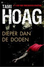 Dieper dan de doden / Oak Knoll / 1 9789044334302 Tami Hoag, Boeken, Verzenden, Gelezen, Tami Hoag