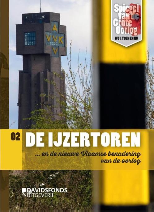 De IJzertoren / Spiegel van de Grote Oorlog / 2, Boeken, Overige Boeken, Zo goed als nieuw, Verzenden