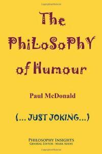 The Philosophy of Humour. McDonald, Paul New   ., Livres, Livres Autre, Envoi