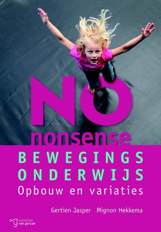No-nonsense bewegingsonderwijs 9789023253495 Gertien Jasper, Boeken, Schoolboeken, Zo goed als nieuw, Verzenden