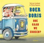 Boer Boris  -   Boer Boris, hoe gaan we erheen?, Livres, Livres pour enfants | 4 ans et plus, Ted van Lieshout, Philip Hopman