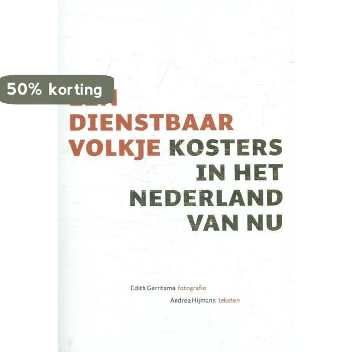 Een dienstbaar volkje 9789491525612 Andrea Hijmans, Boeken, Kunst en Cultuur | Fotografie en Design, Nieuw, Verzenden
