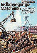 Erdbewegungs-Maschinen  Matthias Engel  Book, Matthias Engel, Verzenden