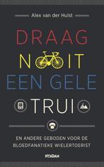 Draag nooit een gele trui 9789046818923 Alex van der Hulst, Verzenden, Gelezen, Alex van der Hulst