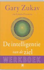 De intelligentie van de ziel / werkboek 9789021582214, Gelezen, Gary Zukav, Linda Francis, Verzenden
