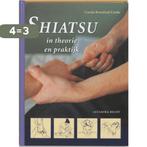 Shiatsu in theorie en praktijk 9789069635187, Boeken, Verzenden, Zo goed als nieuw, C. Beresford-Cooke