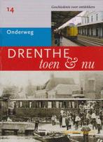 Drenthe Toen & Nu Deel 14 9789040020308, Onbekend, Verzenden