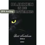 Blikken in de duisternis 9789464628791 Bart Nooteboom, Verzenden, Zo goed als nieuw, Bart Nooteboom