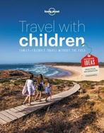 Travel with Children 6 9781743607893 Lonely Planet, Livres, Verzenden, Lonely Planet
