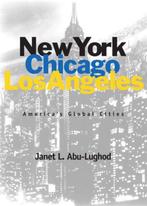 New York, Chicago, Los Angeles 9780816633357, Verzenden, Zo goed als nieuw, Janet Abu-lughod