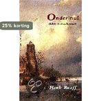 Onder nul 9789025424459 H. Raaff, Verzenden, Zo goed als nieuw, H. Raaff